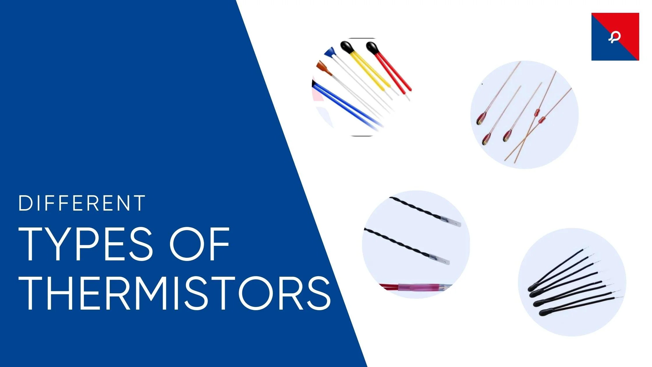  Types of Thermistors